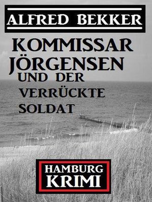 cover image of Kommissar Jörgensen und der verrückte Soldat
